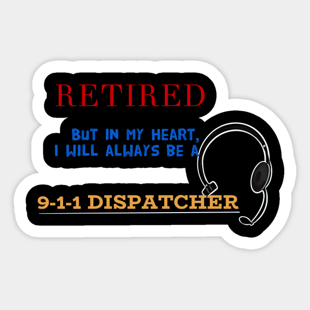 Retired Dispatcher Sticker by Nidimar